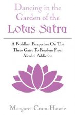 Dancing in the Garden of the Lotus Sutra