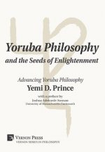 Yoruba Philosophy and the Seeds of Enlightenment