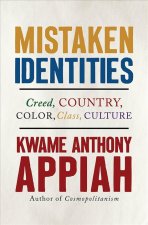 Mistaken Identities - Creed, Country, Color, Class, Culture