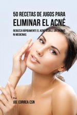 50 Recetas de Jugos Para Eliminar el Acne