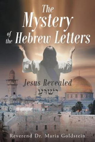 Mystery of the Hebrew Letters
