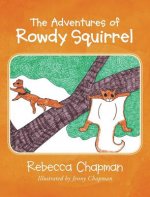 Adventures of Rowdy Squirrel