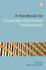 Handbook for Corporate Information Professionals