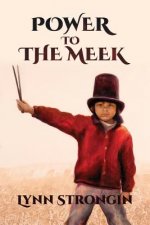 Power to the Meek Songs Of A Child At War