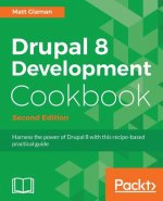 Drupal 8 Development Cookbook -