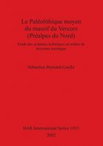 Paleolithique Moyen du Massif du Vercors (Prealpes du Nord)