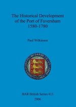 Historical Development of the Port of Faversham 1580-1780