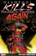 Deadpool Kills The Marvel Universe Again