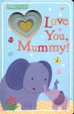 Love You, Mummy!