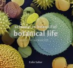 Science is Beautiful: Botanical Life