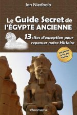 Guide Secret de l'Egypte Ancienne