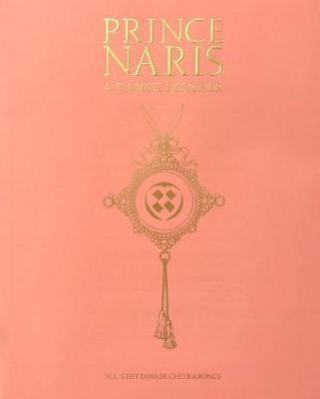 Prince Naris - A Siamese Designer