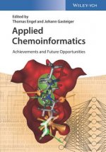 Applied Chemoinformatics - Achievements and Future  Opportunities