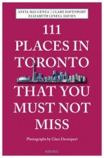 111 Places in Toronto That You Must Not Miss