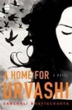 Home for Urvashi. A Novel.