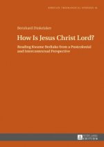 How Is Jesus Christ Lord?