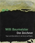 Willi Baumeister. Der Zeichner Figur und Abstraktion in der Kunst auf Papier