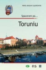 Spacerem po… Toruniu