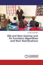 Old and New Gamma and Psi functions Algorithms and their Ramifications