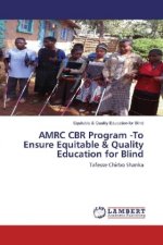 AMRC CBR Program -To Ensure Equitable & Quality Education for Blind