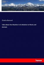 Talks About the Weather in its Relation to Plants and Animals