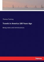 Travels in America 100 Years Ago