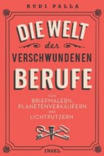 Die Welt der verschwundenen Berufe
