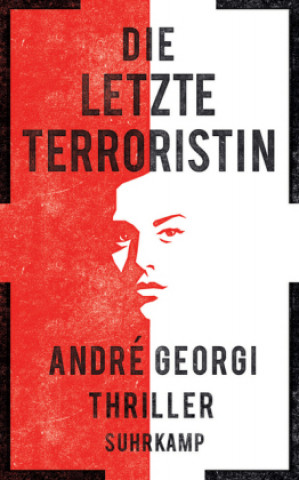 Die letzte Terroristin