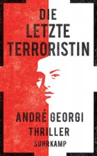 Die letzte Terroristin