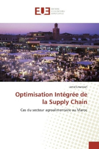 Optimisation Intégrée de la Supply Chain