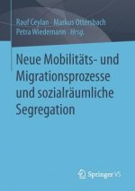 Neue Mobilitats- Und Migrationsprozesse Und Sozialraumliche Segregation