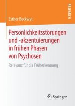 Persoenlichkeitsstoerungen Und -Akzentuierungen in Fruhen Phasen Von Psychosen