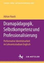 Dramapadagogik, Selbstkompetenz und Professionalisierung