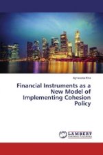 Financial Instruments as a New Model of Implementing Cohesion Policy
