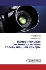 Izmeritel'naya sistema na osnove televizionnoj kamery