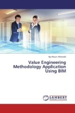 Value Engineering Methodology Application Using BIM