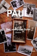 PAUL - der verlorene Sohn Roman