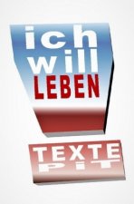 Ich will leben!