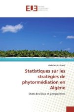 Statistiques sur les stratégies de phytormédiation en Algérie