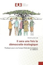 Il sera une fois la démocratie écologique