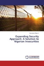 Expanding Security Approach: A Solution to Nigerian Insecurities