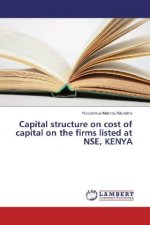 Capital structure on cost of capital on the firms listed at NSE, KENYA