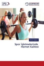 Spor Isletmelerinde Hizmet Kalitesi