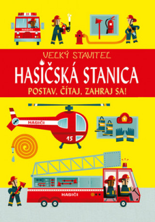 Hasičská stanica Veľký staviteľ