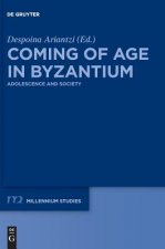 Coming of Age in Byzantium