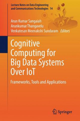 Cognitive Computing for Big Data Systems Over IoT