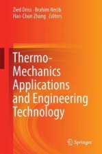 Thermo-Mechanics Applications and Engineering Technology