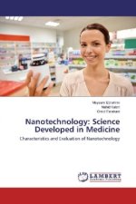 Nanotechnology: Science Developed in Medicine