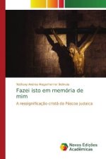Fazei isto em memoria de mim