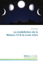 La malédiction de la Maison 12 & la Lune noire